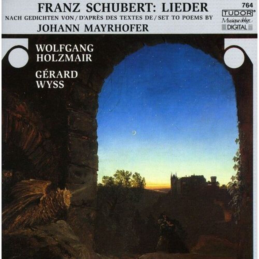 Wolfgang Holzmair - Lieder Set to Poems By Johann Mayrhofer  CD